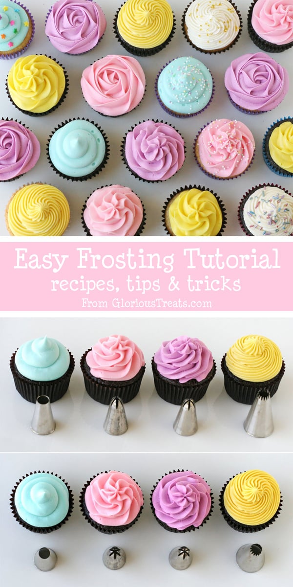 The BEST cupcake frosting tutorial!!  Great recipes and tips!  - GloriousTreats.com