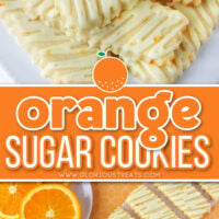 2 image collage with orange flavored sugar cookies sitting on white cake stand and shown laid out in a diagonal line on orange background. Center color block with text overlay.