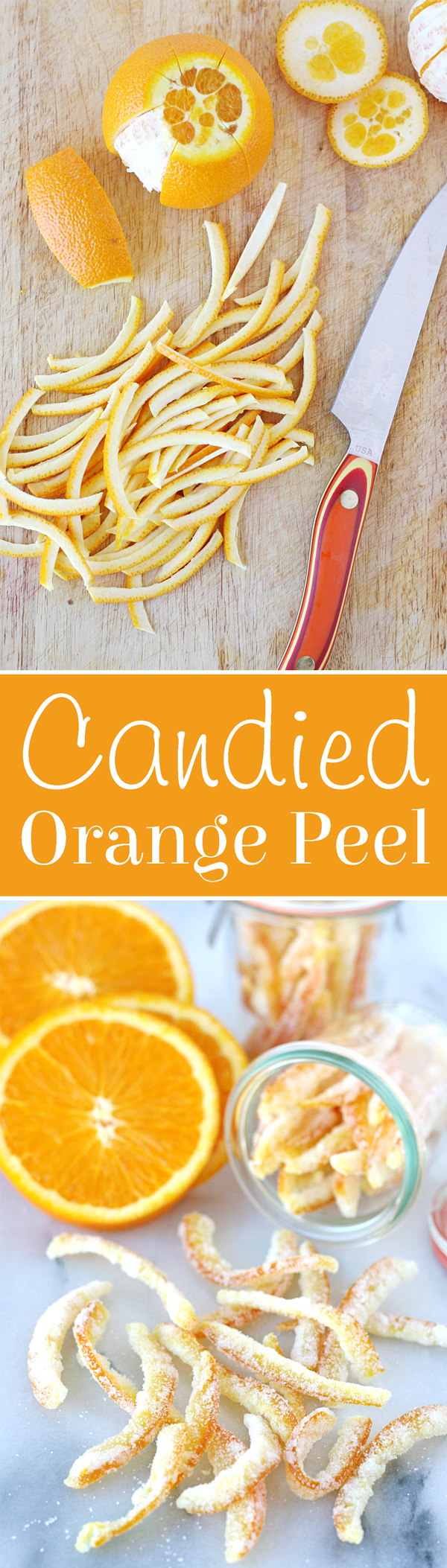 How to make sweet, crisp, flavorful Candied Orange Peel