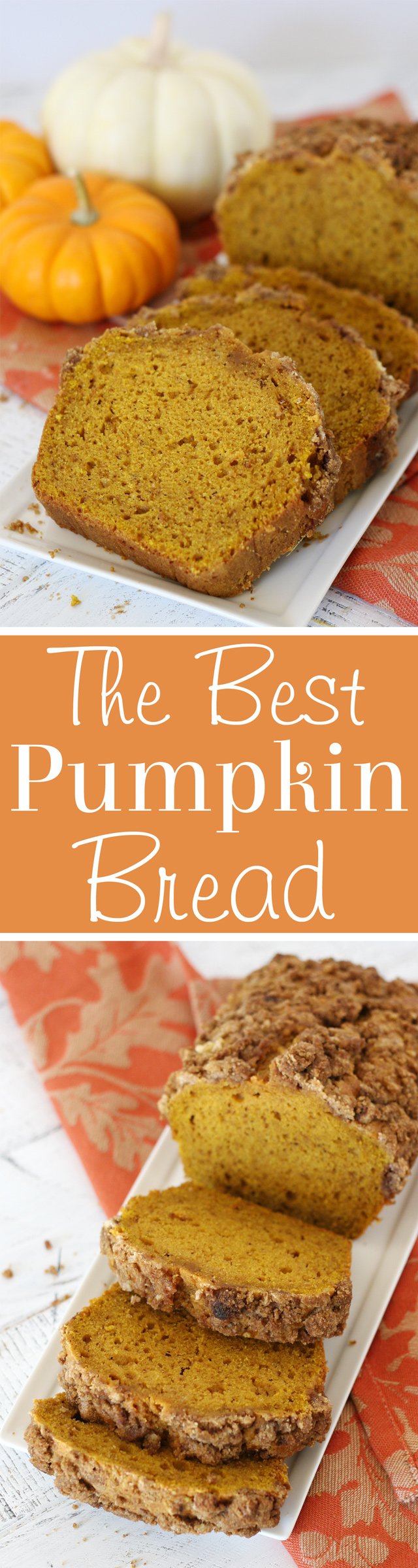 Simply the BEST Pumpkin Bread Recipe! 