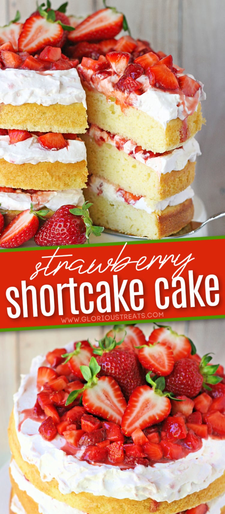 The Best Strawberry Shortcake Cake - Glorious Treats