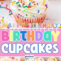Three image collage of birthday cupcakes recipe with sprinkles on top of vanilla buttercream frosting. Top image has a cupcake with a sparkler candle lit. Center color block with text overlay.