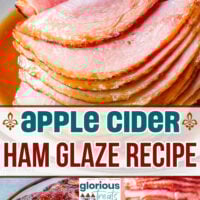 Three image collage for ham glaze recipe with brown sugar, apple cider and honey. Center color block with text overlay.